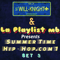 D.J. Will-Knight Present Summer Time Hip-Hop.com 1 ( Set 3/4 ) by OTHER