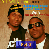 D.J. Will-Knight Present The Product G&amp;B For Summer Time R&amp;B.com 2 ( Set 3/4 ) by OTHER