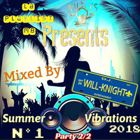 D.J. Will-Knight Summer Vibrations N°1 2018 Party 2 by OTHER