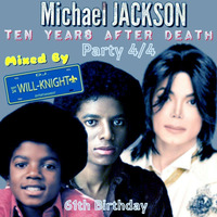 Michael JACKSON Ten years after death (4/4) Mixed by D.J. Will-knight by OTHER