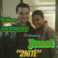 William JACKNIGHT (Featuring Janet) 2Nite (Summer R&B.Com Mixtape Version) by OTHER