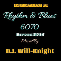 Rhythm &amp; Blues 6070 Before 2016 by OTHER