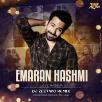 Emraan Hashmi Mashup - DJ Zeetwo Mix by Deejay Zeetwo