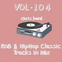 VOL.104 - RnB Classics 06.2020 by Chris Bard