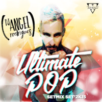 Ultimate POP - SetMix set'2K15 by DJ Angel Rodrigues