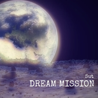 dream mission by Lord Sut