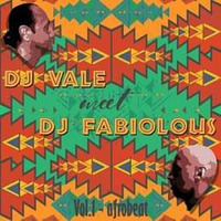 Dj Vale meet Dj Fabiolous Vol.1 - Afrobeat by DjValeAfrodisiak