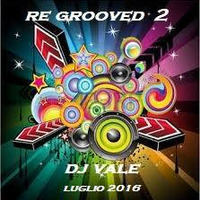 RE GROOVED 2 - LUGLIO 2016 by DjValeAfrodisiak