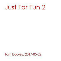 Just For Fun 2 by Tom Dooley