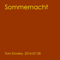 Sommernacht by Tom Dooley