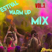 Festival Season WarmUp Mix by DJ Breaker