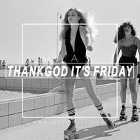 Thank God It's Friday 04.05.2018 #9 by HaaS
