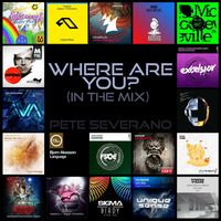 Pete Severano - Where Are You? (In The Mix) (DJ-Mix) by Trancecube