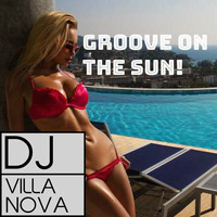 Groove On The Sun! by TIM DICE