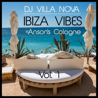 IBIZA VIBES @Anson´s Cologne Vol.1 by TIM DICE