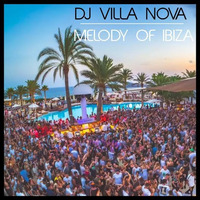 Melody of Ibiza (DJ-Set) by TIM DICE
