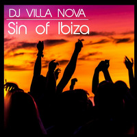 Sin Of Ibiza (Anson´s  Deep House Live Set) by TIM DICE