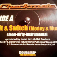 Checkmate -Bait & Switch [Money & Music] by DeeJay SeeMechap