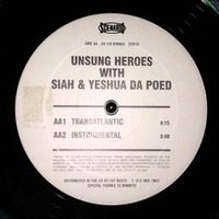 Unsung Heroes Feat.Siah &amp; Yeshua Da Poed - Transatlantic [Remix] by DeeJay SeeMechap