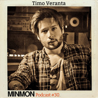 MINMON Podcast #30 by Timo Veranta by MinMon Kollektiv