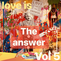LOVE IS THE ANSWER ?