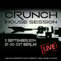 HOUSE SESSION 11-09-2014 [DHP010] by CRUNCH