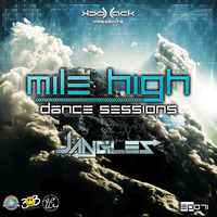 Mile High Dance Sessions 071 - Jangles Guestmix by Jack-Jack / PepperJack / Jack Sqrd