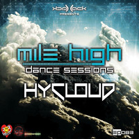 Mile High Dance Sessions 083 - Hycloud Guestmix by Jack-Jack / PepperJack / Jack Sqrd