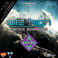 Mile High Dance Sessions 094 LIVE - Emzee Guestmix by Jack-Jack / PepperJack / Jack Sqrd