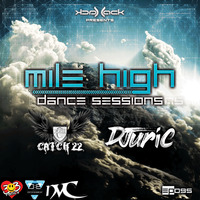 Mile High Dance Sessions 095 - Catch 22 &amp; Djuric (NVC Takeover) by Jack-Jack / PepperJack / Jack Sqrd