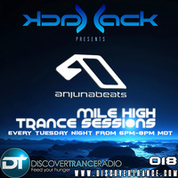 Mile High Trance Sessions 018 - All Things Anjuna by Jack-Jack / PepperJack / Jack Sqrd