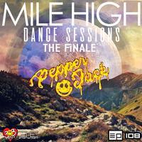 Mile High Dance Sessions 108 - 10 - PepperJack by Jack-Jack / PepperJack / Jack Sqrd