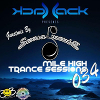 Mile High Trance Sessions 034- Sexualmente Guestmix by Jack-Jack / PepperJack / Jack Sqrd