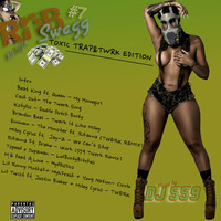 RnB SWAGG #7 &quot;Toxic trap &amp; Twrk Edition&quot; by  SWAGG Mixtape