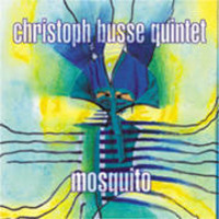 Mosquito (Christoph Busse Quintett) (1999)