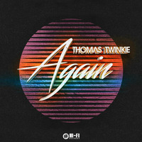 Again by Thomas Twinkie