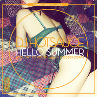 DJ Hotsauce - Hello Summer Mixtape by DJ Hotsauce