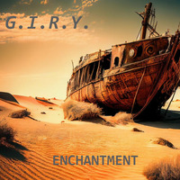 G.I.R.Y. - Enchantment by G.I.R.Y.