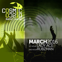 Cosmic Disco radioshow - March 2016 by Cosmic Disco Records