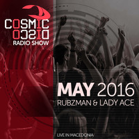 COSMIC DISCO RADIO SHOW - MAY 2016 by Cosmic Disco Records