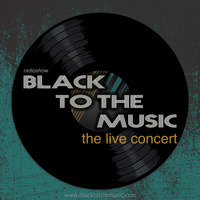 Black to the Music, the live concert