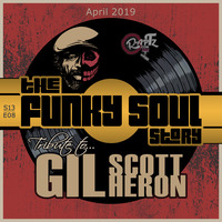 the Funky Soul story S13/E08 - Tribute to GIL SCOTT-HERON (april 2019) by Black to the Music