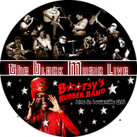 The Black Music Live #27 - BOOTSY'S RUBBER BAND (nov. 2016) by Black to the Music