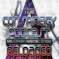 The Conspiracy Podcast Reloaded - Episode #16 (Guestmixes made by Noisecrasherz &amp; Reaperz) by Benny