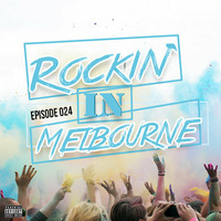 Rockin' In Melbourne Epis. 24 by Melbourne Bounce Project