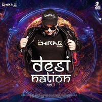 Desi Nation Vol.1 - DJ Chirag Dubai