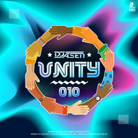 Unity 010 - DJ A.Sen