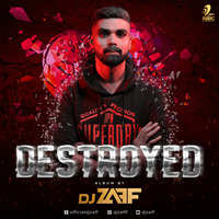 DESTROYED Album By DJ ZAFF (2021)
