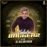 Kuduro Bangerz Vol.1 - DJ Aslam Khan