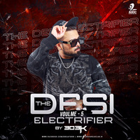 THE DESI ELECTRIFIER VOLUME 5 - DJ 303K
